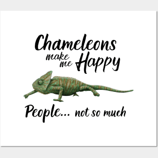 Chameleons Make Me Happy Posters and Art